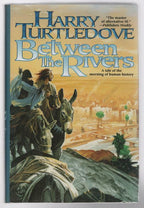 Between the Rivers by Harry Turtledove (First Edition) Signed