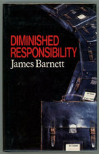 Diminished Responsibility by James Barnett (First Edition)