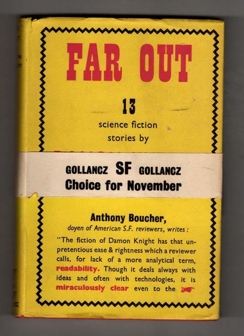 Far Out by Damon Knight (First UK Edition) Gollancz File Copy w/Band