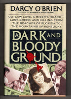 A Dark and Bloody Ground by Darcy O'Brien (First Edition) Signed