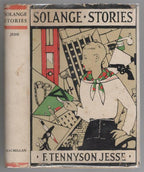 The Solange Stories by F. Tennyson Jesse (First U.S. edition)