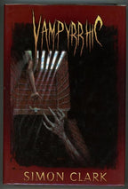 Vampyrrhic by Simon Clark (Signed, Limited)