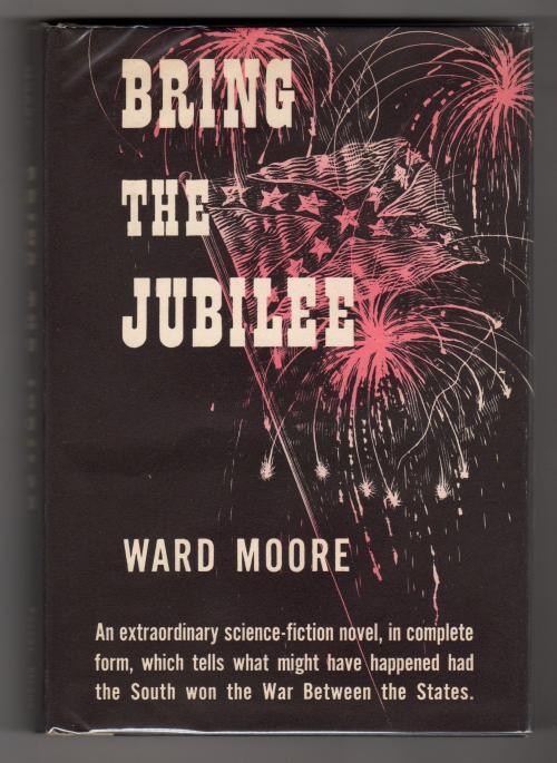 Bring the Jubilee by Ward Moore (First Edition)
