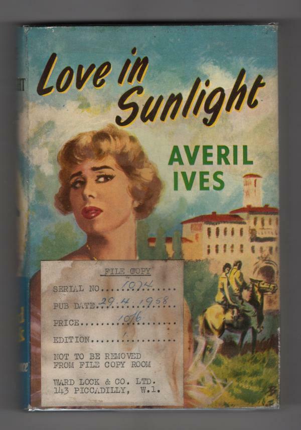Love in Sunlight by Averil Ives (First Edition) File Copy