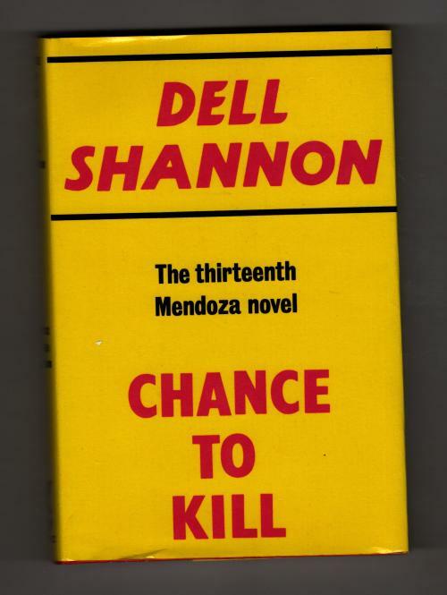 Chance to Kill by Dell Shannon (Gollancz Vintage Detection) File Copy