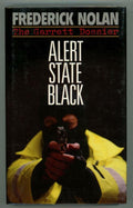 Alert State Black by Frederick Nolan (First Edition)