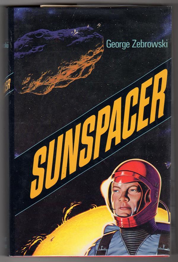 Sunspacer by George Zebrowski (Signed) Proof- High Grade