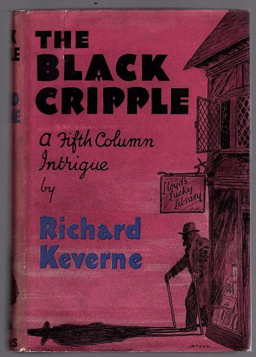 The Black Cripple by Richard Keverne (First Edition)
