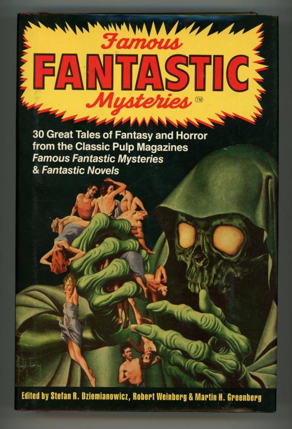 Famous Fantastic Mysteries: 30 Great Tales Stoker Doyle Lovecraft Bradbury