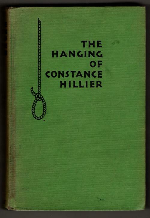 The Hanging of Constance Hillier by S. Fowler Wright (First Edition)