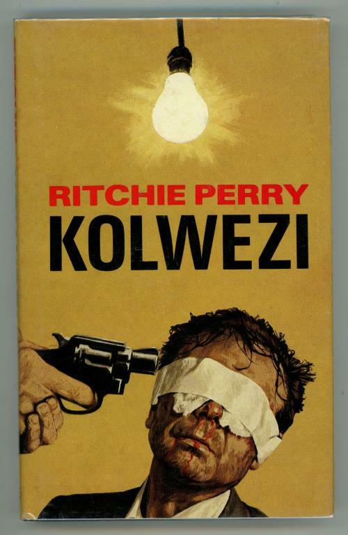 Kolwezi by Ritchie Perry (Scarce First Edition)