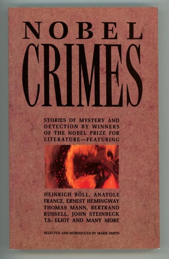 Nobel Crimes by Various Authors 1st U.S. edition (SOFTCOVER)- High Grade