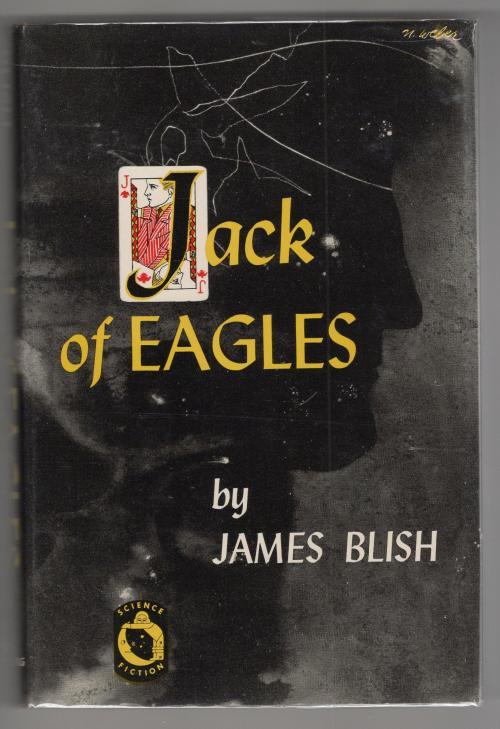 Jack of Eagles by James Blish (First Edition) N. Weber Cvr