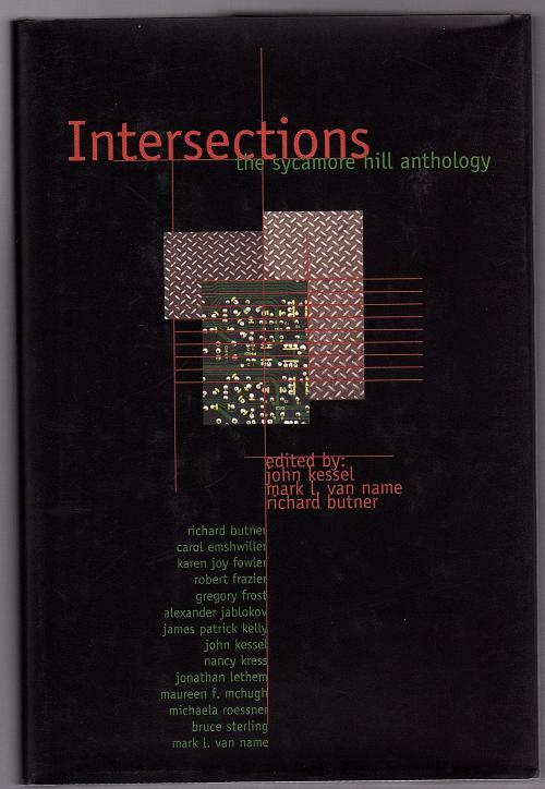 Intersections by John Kessel (Editor) First Edition