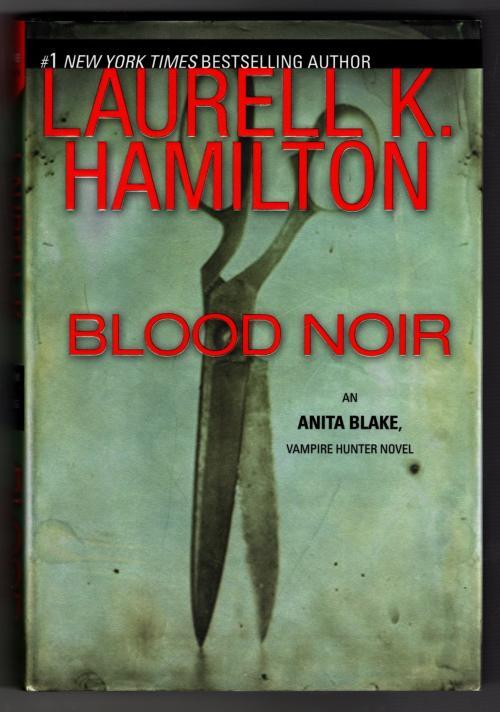 Blood Noir by Laurell K. Hamilton (First Edition)