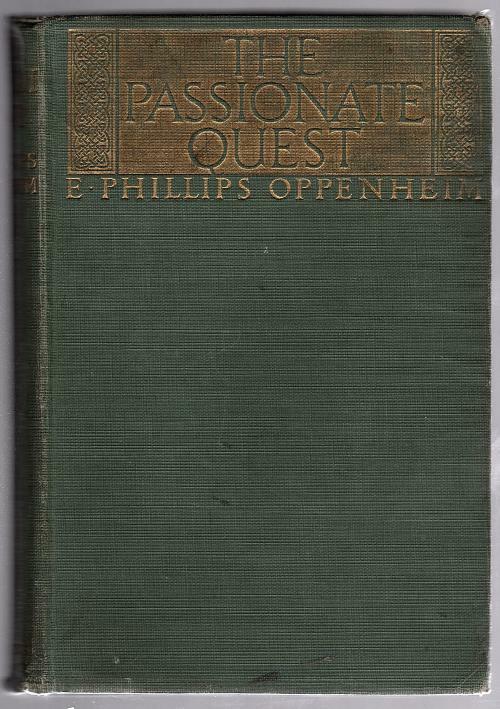 The Passionate Quest by E. Phillips Oppenheim (Reprint)