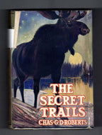 The Secret Trails by Charles G. D. Roberts (Ward Lock File Copy)