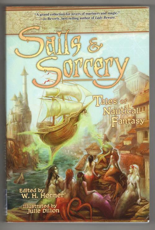 Sails & Sorcery by W. F. Horner (Editor) Signed