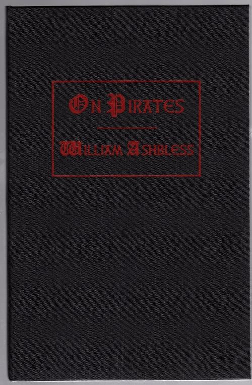 On Pirates by William Ashbless (Limited First Edition) Signed