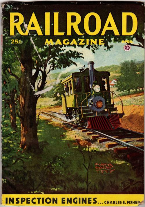 Railroad Magazine Apr 1945 Pulp; Frederick Blakeslee Cvr; E.S. Dellinger; Joh...