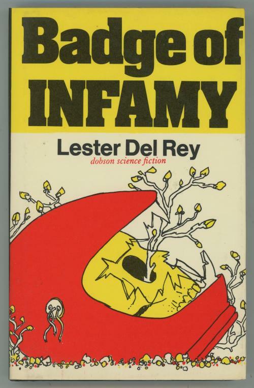 Badge of Infamy by Lester del Rey (First Edition)