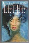 Lethe by Tricia Sullivan (First UK Edition) File Copy