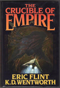 The Crucible of Empire by Eric Flint & K.D. Wentworth