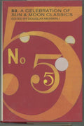 50: A Celebration of Sun & Moon Classics by Douglas Messerli (1st Ed)