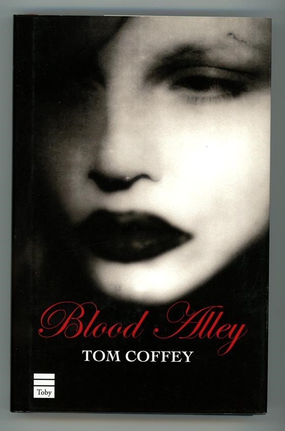 Blood Alley by Tom Coffey 1st