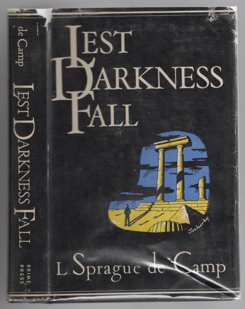 Lest Darkness Fall by L. Sprague  de Camp (First thus)