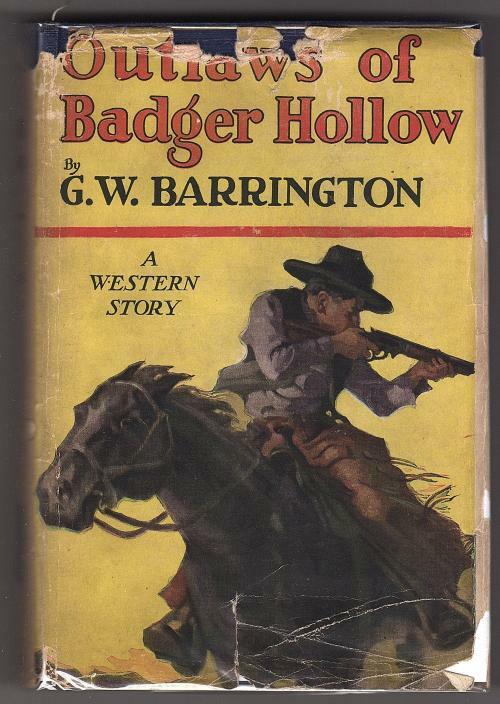 Outlaws of Badger Hollow by G.W. Barrington (First Edition)