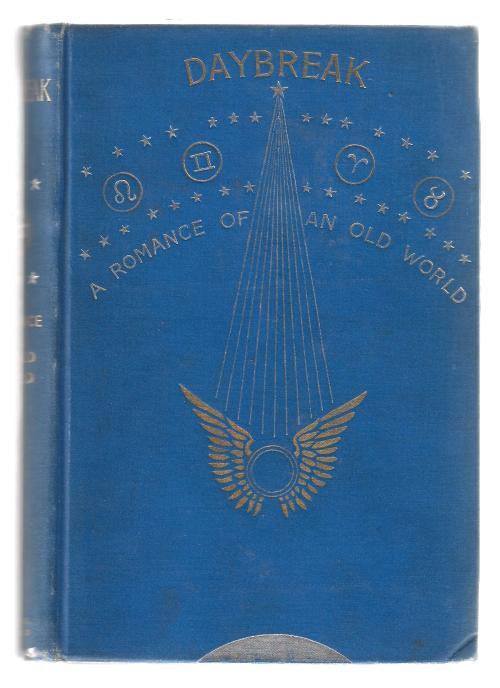 Daybreak: A Romance of an Old World by James Cowan (First Edition)