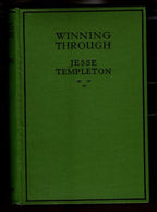 Winning Through by Jesse Templeton (George Goodchild) - File Copy