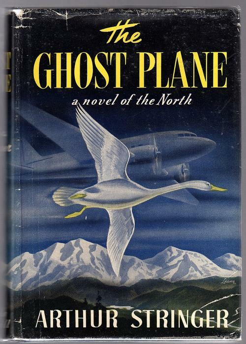 The Ghost Plane by Arthur Stringer (First Edition)