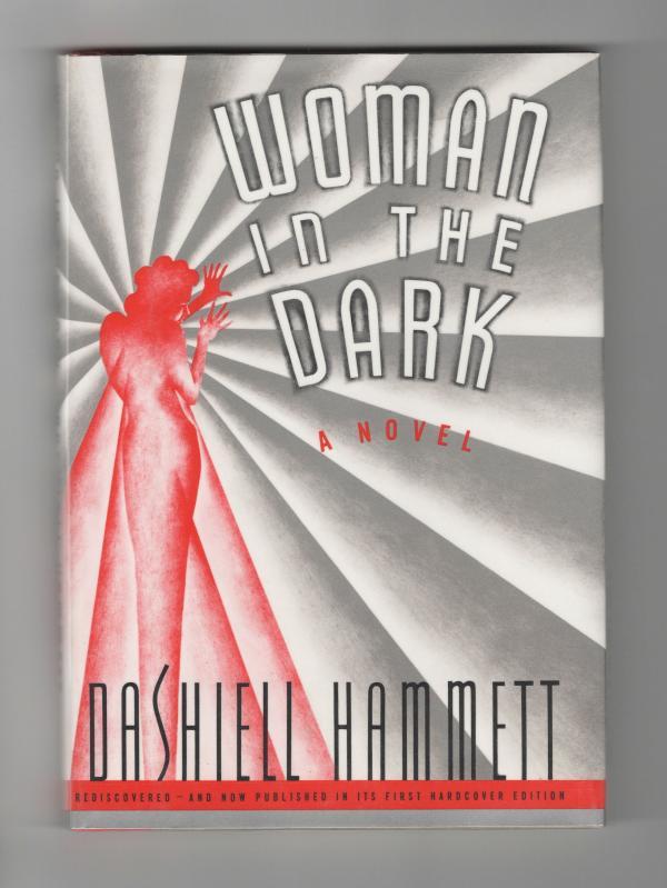 Woman in the Dark by Dashiell Hammett (First Hardcover Edition)