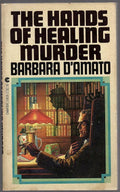 The Hands of Healing Murder by Barbara D'Amato (First Printing) Signed