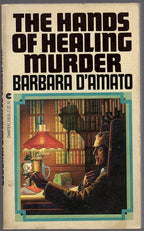 The Hands of Healing Murder by Barbara D'Amato (First Printing) Signed