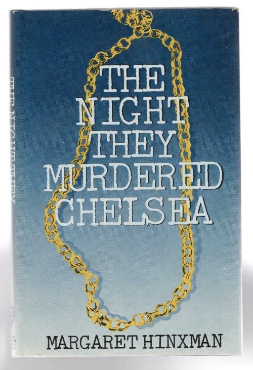 The Night they Murdered Chelsea by Margaret Hinxman