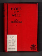 Hope My Wife by L. G. Moberly (First Edition) Ward Lock File Copy