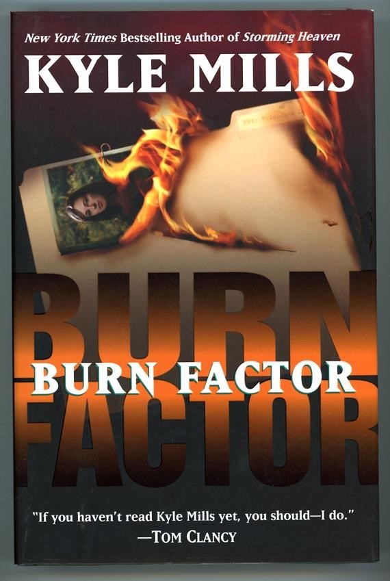 Burn Factor by Kyle Mills 1st ed