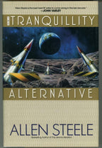 The Tranquility Alternative by Allen Steele