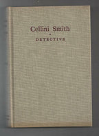 Cellini Smith, Detective by Robert Reeves (First Edition)