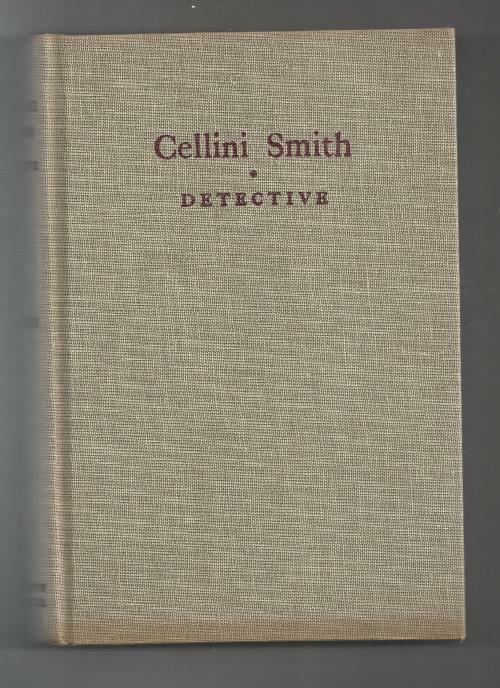 Cellini Smith, Detective by Robert Reeves (First Edition)