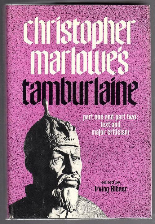 Christopher Marlowe's Tamburlaine by Irving Ribner (First Edition)