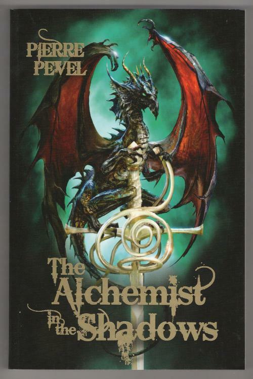 The Alchemist in the Shadows by Pierre Pevel (Gollancz File Copy)