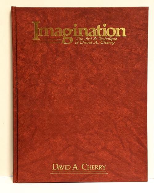 Imagination: The Art & Technique of David A. Cherry Signed