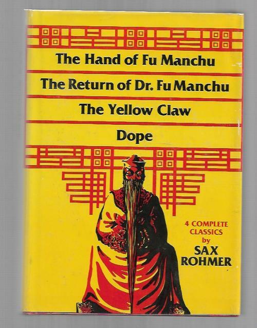 Four Complete Classics by Sax Rohmer (First Edition)