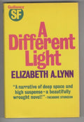 A Different Light by Elizabeth A. Lynn (First Edition) Gollancz File Copy