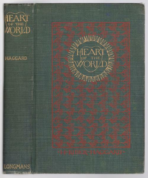 Heart of the World by H. Rider Haggard (First U.S. Edition)