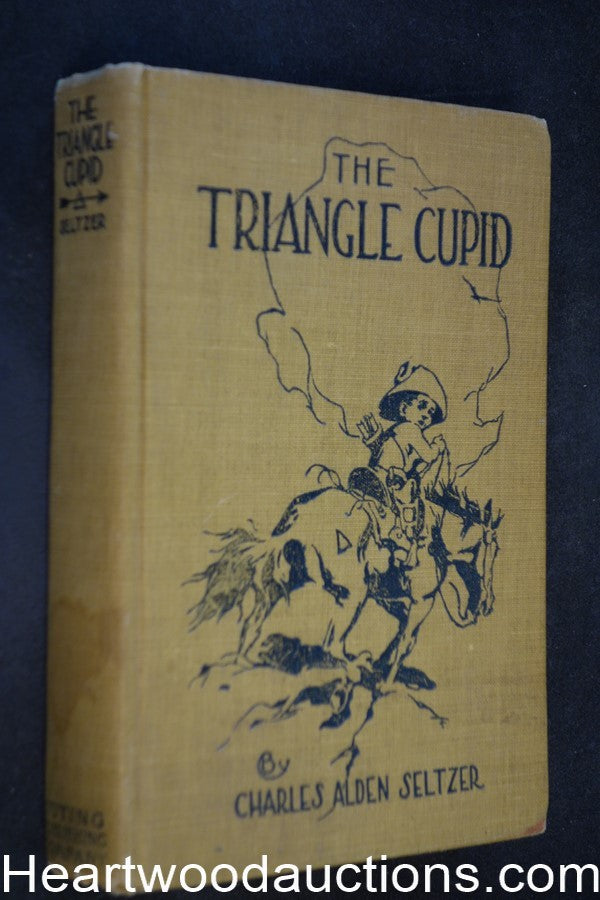 The Triangle Cupid by Charles Alden Seltzer